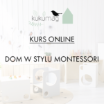 Dom w stylu Montessori